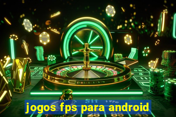 jogos fps para android