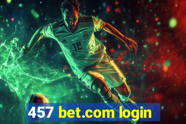 457 bet.com login