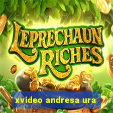 xvideo andresa ura