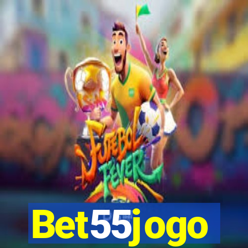 Bet55jogo