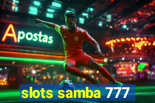 slots samba 777