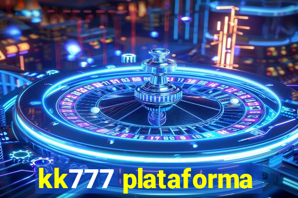 kk777 plataforma