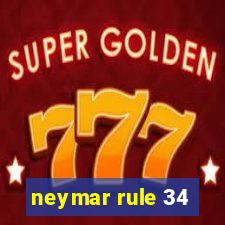 neymar rule 34