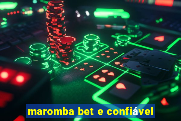 maromba bet e confiável