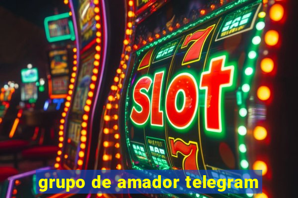 grupo de amador telegram