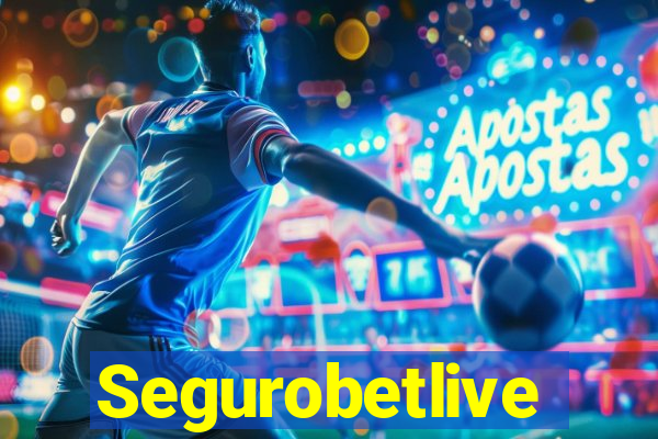 Segurobetlive