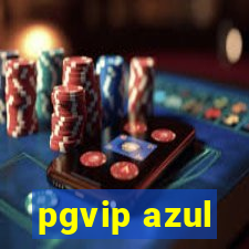 pgvip azul