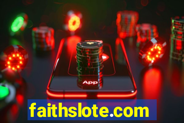 faithslote.com