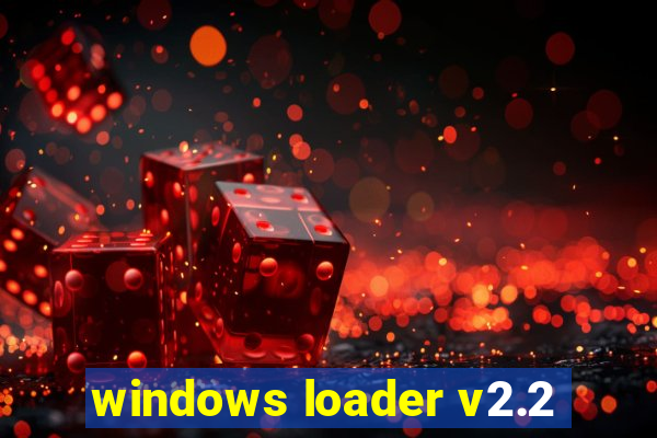 windows loader v2.2