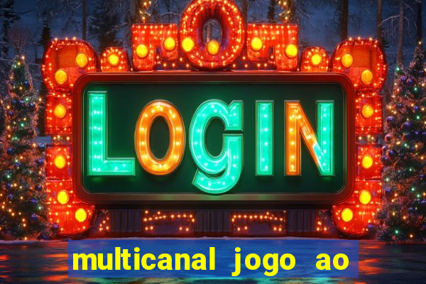 multicanal jogo ao vivo hd