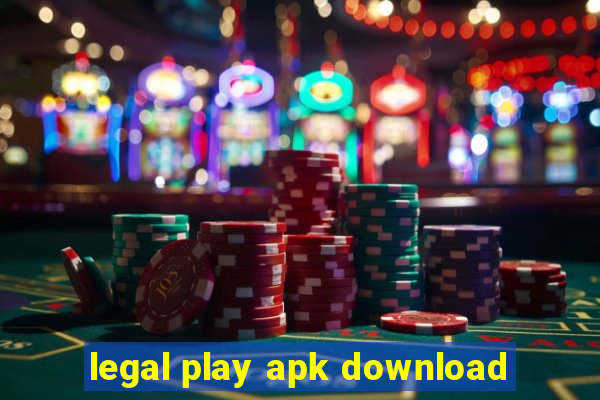 legal play apk download