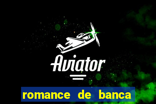 romance de banca digital 2021