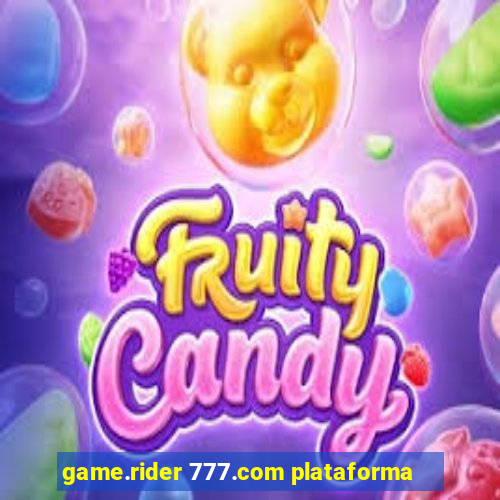 game.rider 777.com plataforma