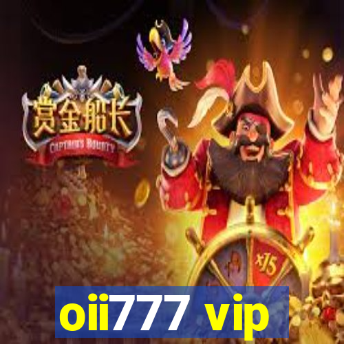 oii777 vip