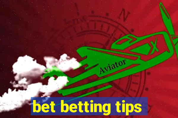 bet betting tips