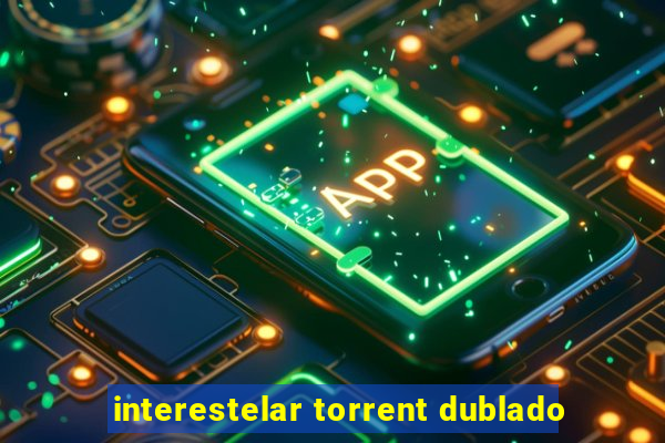 interestelar torrent dublado