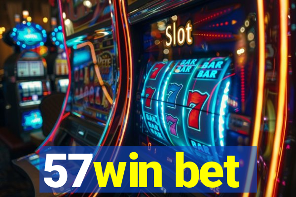 57win bet