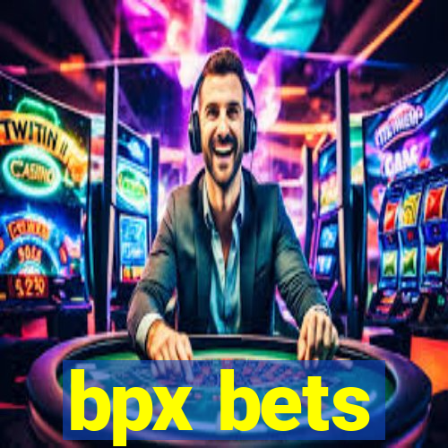 bpx bets