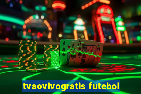 tvaovivogratis futebol