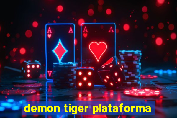 demon tiger plataforma