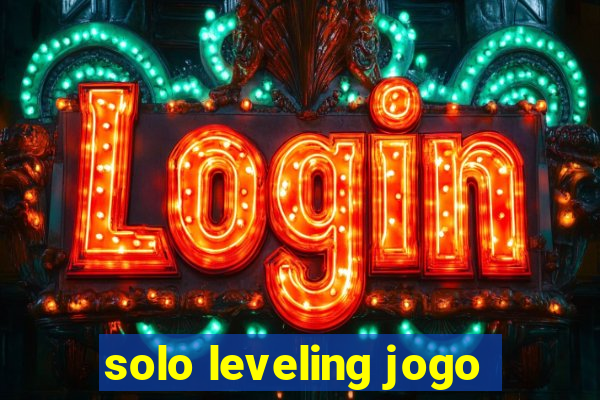 solo leveling jogo