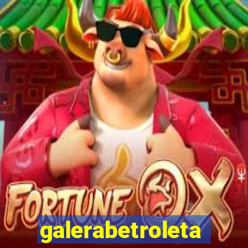 galerabetroleta