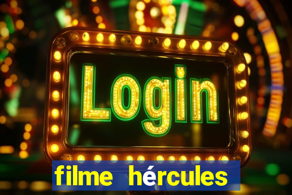 filme hércules 2014 dublado completo youtube