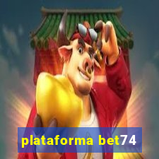 plataforma bet74