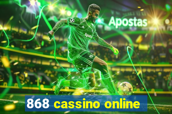 868 cassino online