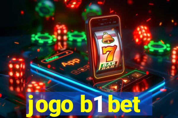 jogo b1 bet