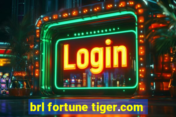 brl fortune tiger.com