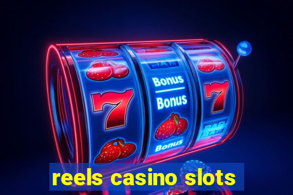 reels casino slots