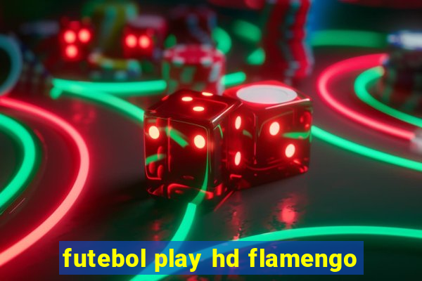 futebol play hd flamengo