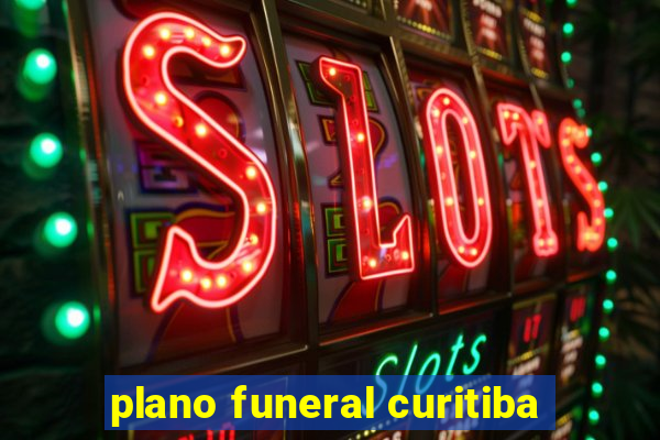 plano funeral curitiba