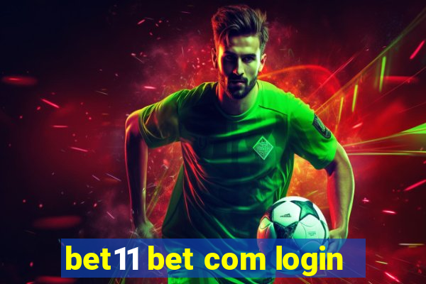 bet11 bet com login