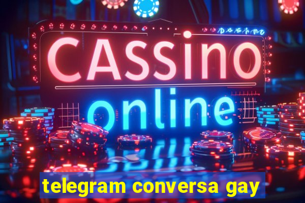 telegram conversa gay