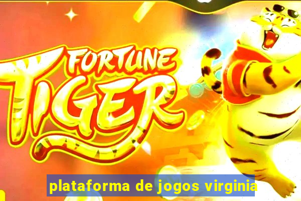 plataforma de jogos virginia