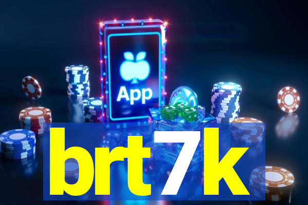 brt7k