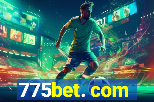 775bet. com