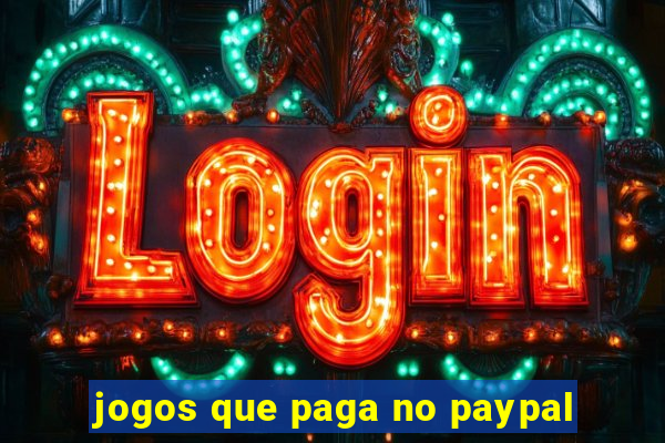 jogos que paga no paypal