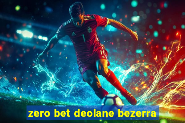 zero bet deolane bezerra