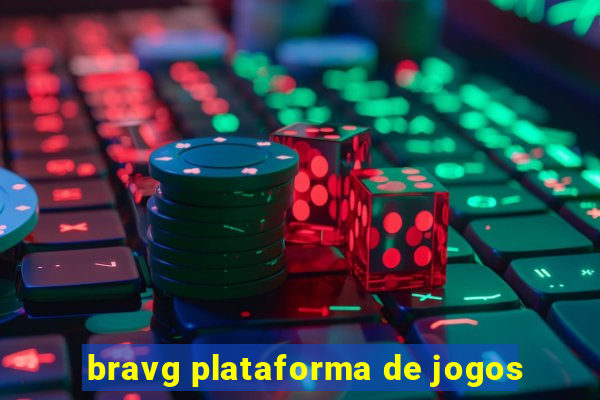 bravg plataforma de jogos