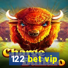 122 bet vip