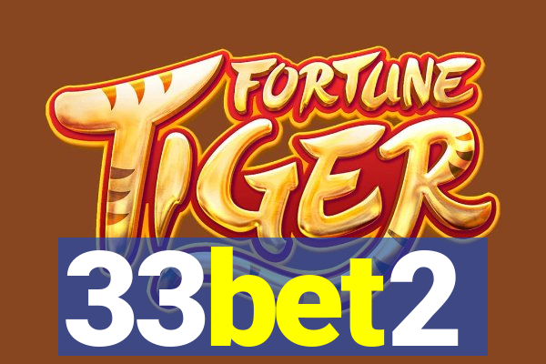 33bet2