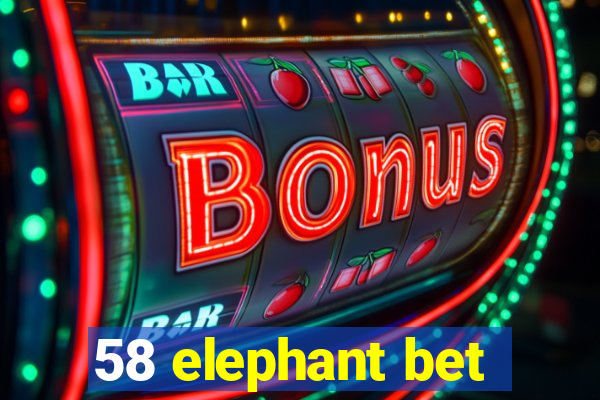 58 elephant bet