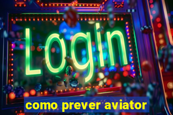 como prever aviator