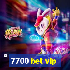 7700 bet vip