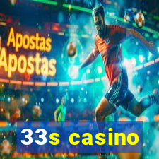 33s casino