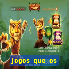 jogos que os famosos jogam para ganhar dinheiro