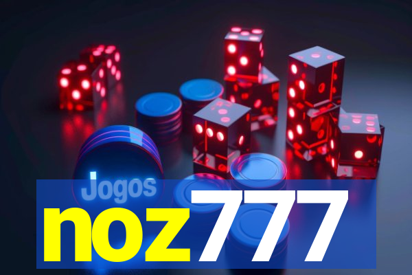 noz777